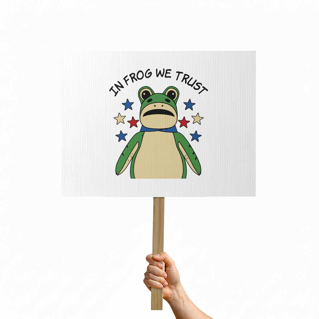 In Frog We Trust Protest Sign Patriotic Portland Frogs Protest American Flag TS02 Horizontal 18" × 24" White Print Your Wear