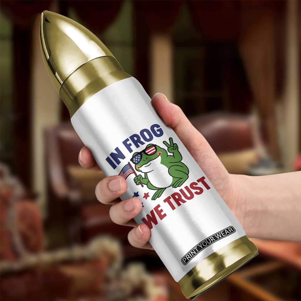 In Frog We Trust Bullet Tumbler Patriotic Portland Frogs Protest TS02 Print Your Wear