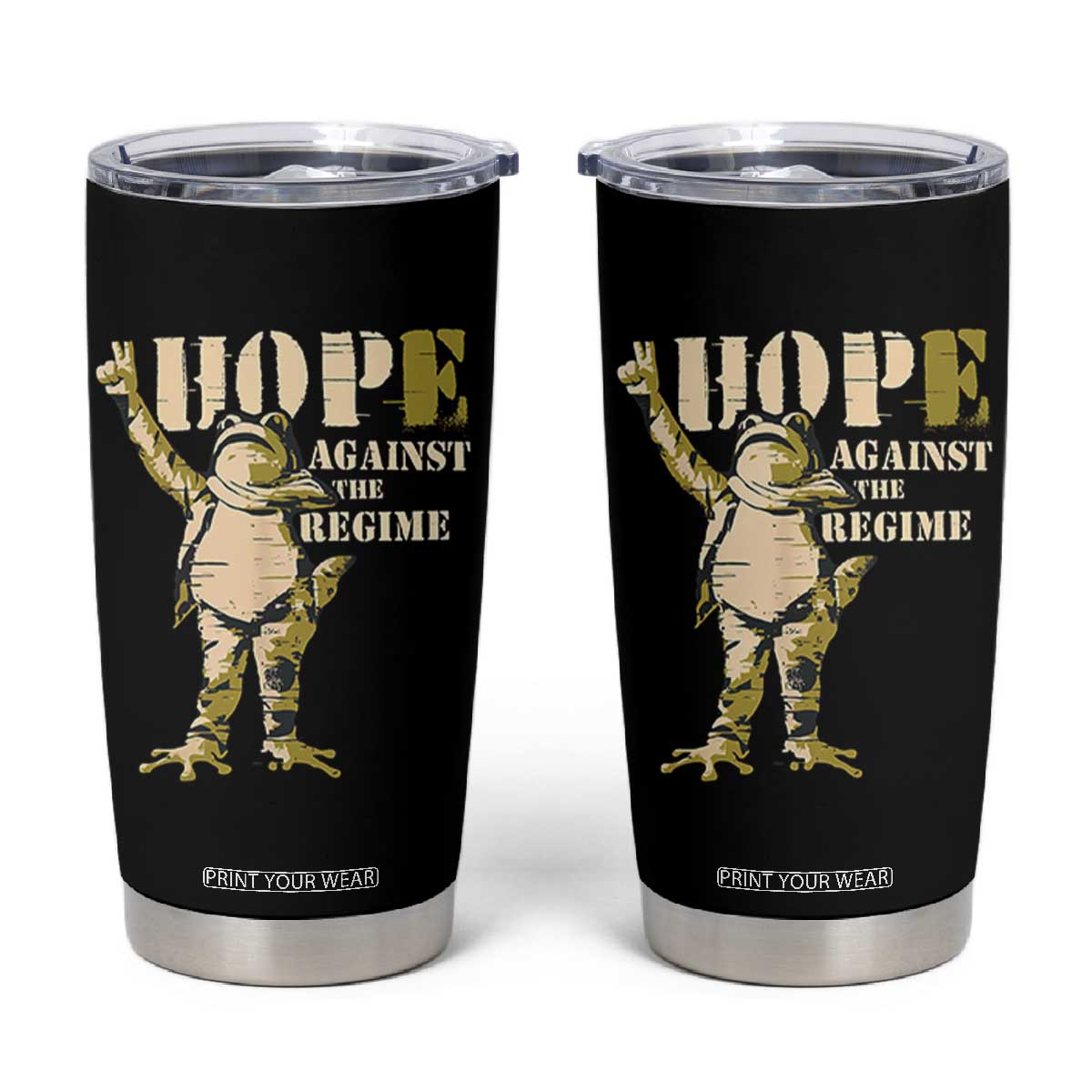 Stencil Protest Frog Tumbler Cup Hope Against the Regime Portland Inflatable Resistance TS02 Black Print Your Wear