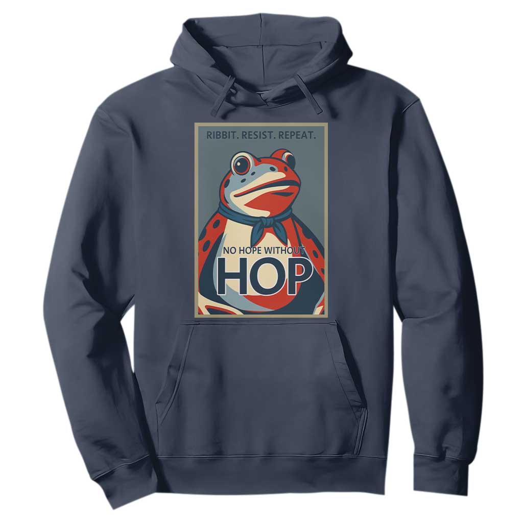No Hope Without Hop Hoodie Ribbit Resist Repeat Resistance Frog Protest Pop Art Graphic TS02 Navy Print Your Wear