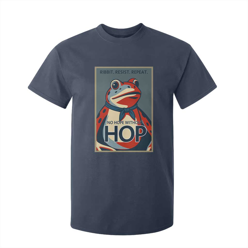 No Hope Without Hop T Shirt For Kid Ribbit Resist Repeat Resistance Frog Protest Pop Art Graphic TS02 Navy Print Your Wear