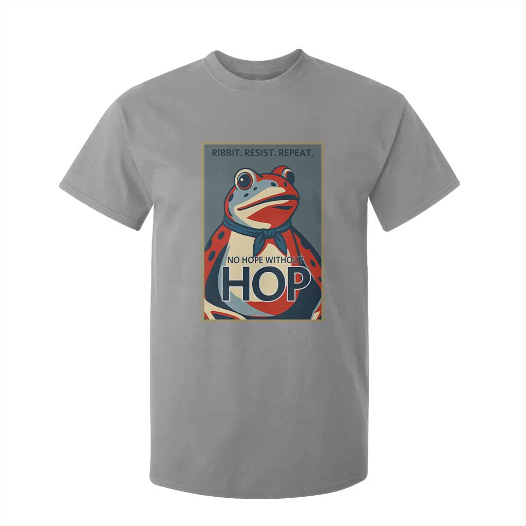 No Hope Without Hop T Shirt For Kid Ribbit Resist Repeat Resistance Frog Protest Pop Art Graphic TS02 Sport Gray Print Your Wear