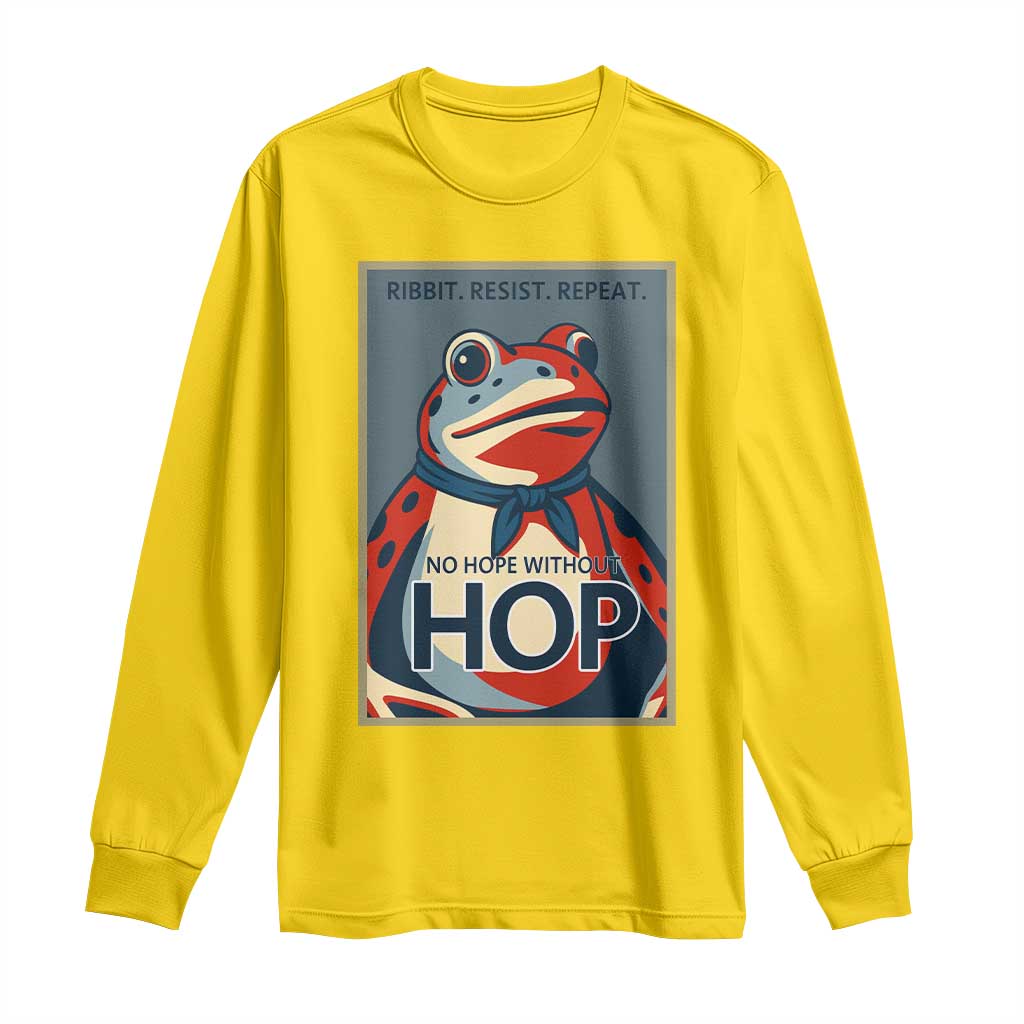 No Hope Without Hop Long Sleeve Shirt Ribbit Resist Repeat Resistance Frog Protest Pop Art Graphic TS02 Daisy Print Your Wear