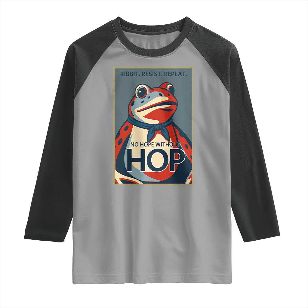 No Hope Without Hop Raglan Shirt Ribbit Resist Repeat Resistance Frog Protest Pop Art Graphic TS02 Sport Gray Black Print Your Wear