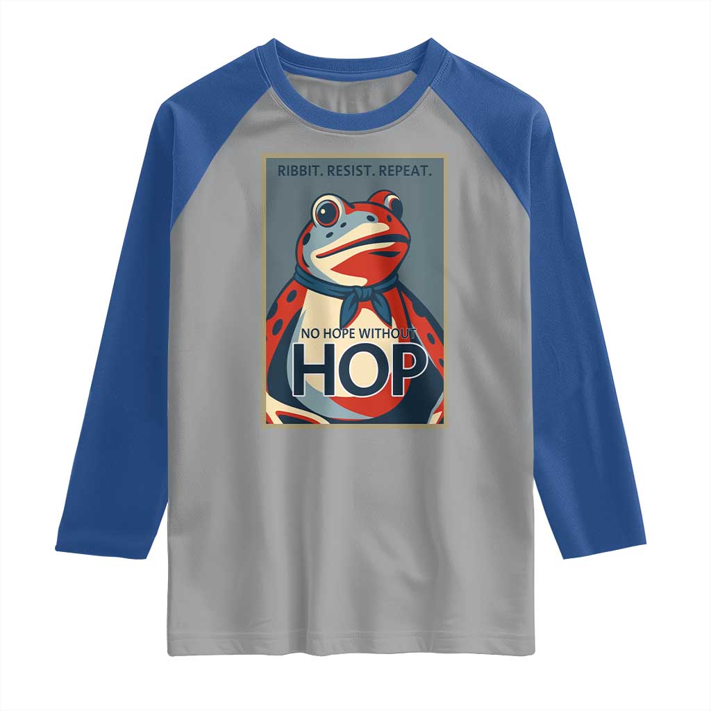 No Hope Without Hop Raglan Shirt Ribbit Resist Repeat Resistance Frog Protest Pop Art Graphic TS02 Sport Gray Royal Print Your Wear