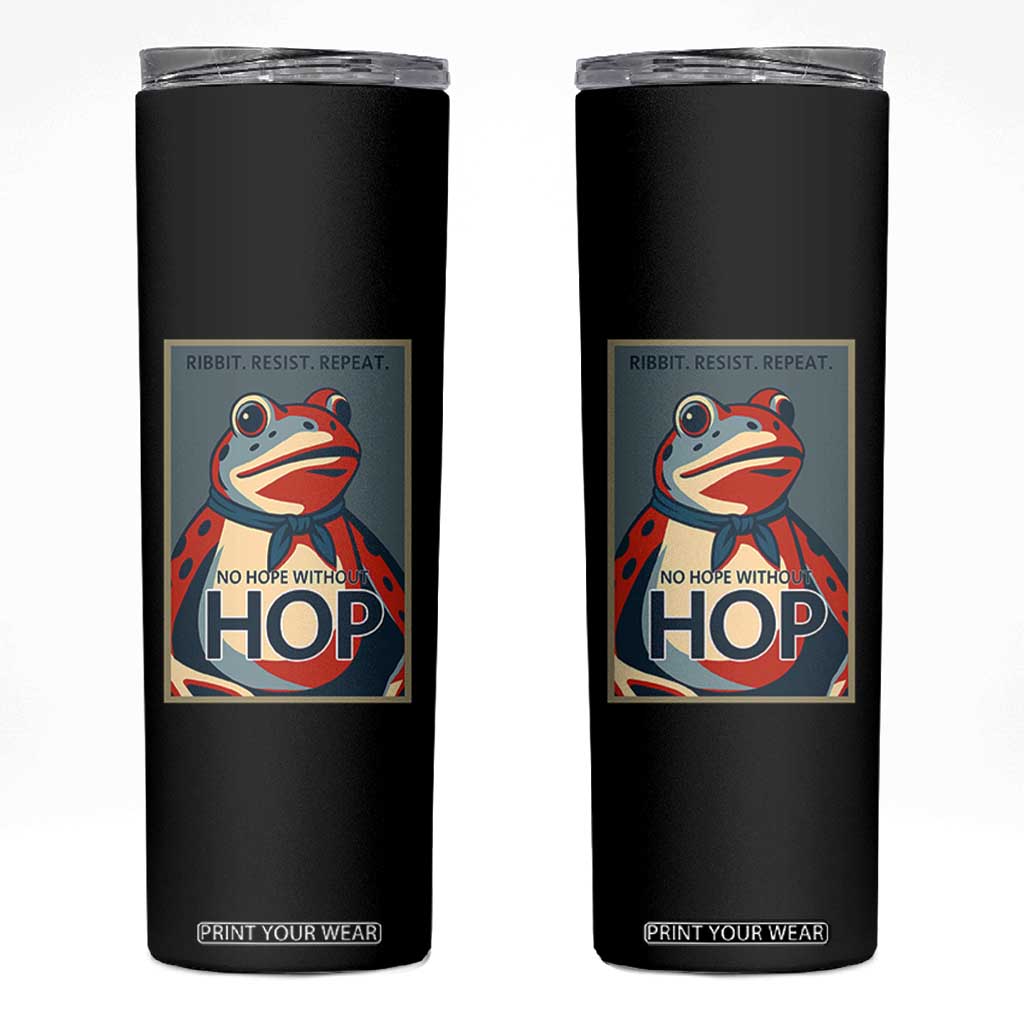 No Hope Without Hop Skinny Tumbler Ribbit Resist Repeat Resistance Frog Protest Pop Art Graphic TS02 Black Print Your Wear