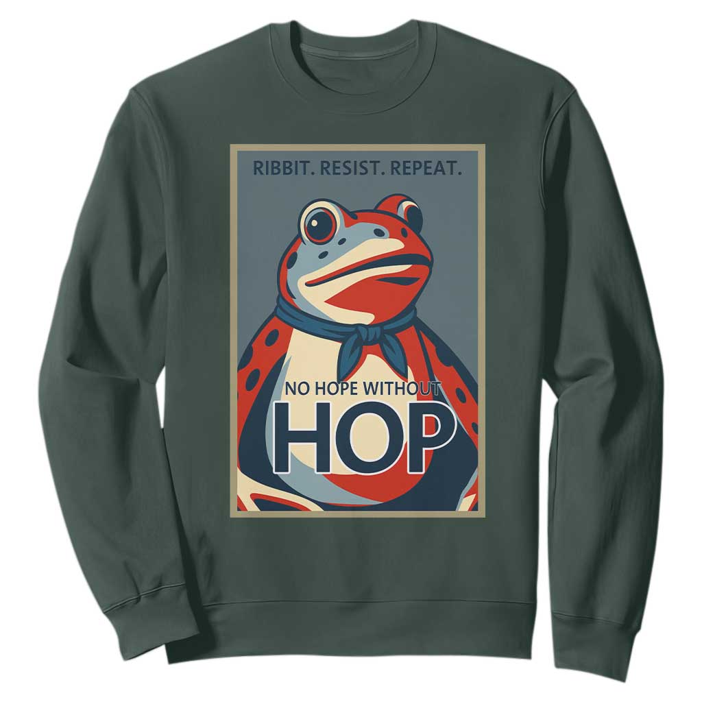 No Hope Without Hop Sweatshirt Ribbit Resist Repeat Resistance Frog Protest Pop Art Graphic TS02 Dark Forest Green Print Your Wear