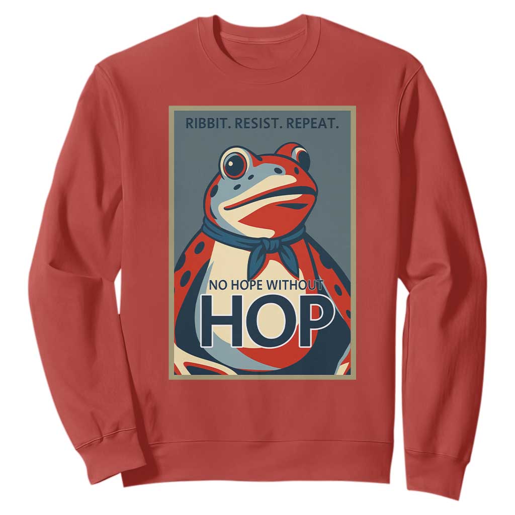 No Hope Without Hop Sweatshirt Ribbit Resist Repeat Resistance Frog Protest Pop Art Graphic TS02 Red Print Your Wear