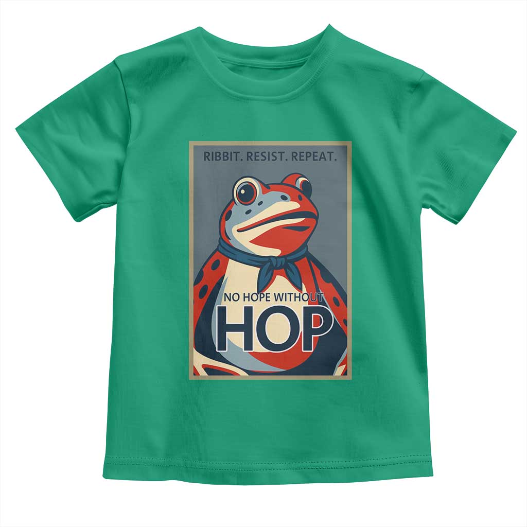 No Hope Without Hop Toddler T Shirt Ribbit Resist Repeat Resistance Frog Protest Pop Art Graphic TS02 Irish Green Print Your Wear