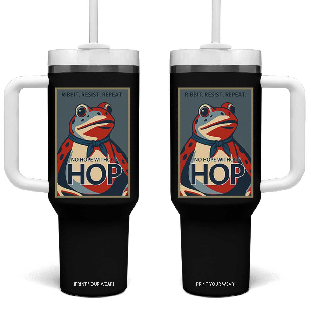 No Hope Without Hop Tumbler With Handle Ribbit Resist Repeat Resistance Frog Protest Pop Art Graphic TS02 One Size: 40 oz Black Print Your Wear