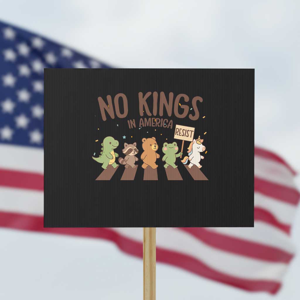No Kings in America Protest Sign Resist Protest Cute Animal Resistance March TS02 Horizontal 18