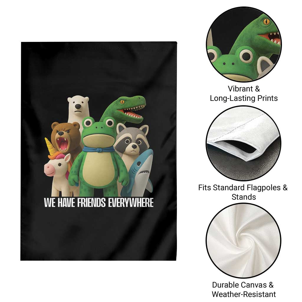 United Mascots Protest Garden Flag We Have Friends Everywhere TS02 Print Your Wear