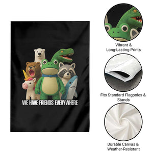 United Mascots Protest Garden Flag We Have Friends Everywhere TS02 Print Your Wear