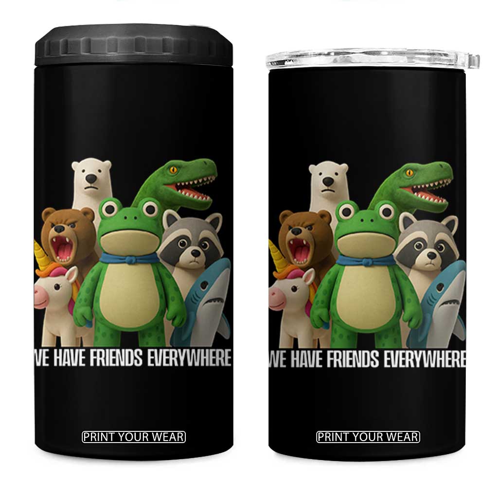United Mascots Protest 4 in 1 Can Cooler Tumbler We Have Friends Everywhere TS02 One Size: 16 oz Black Print Your Wear