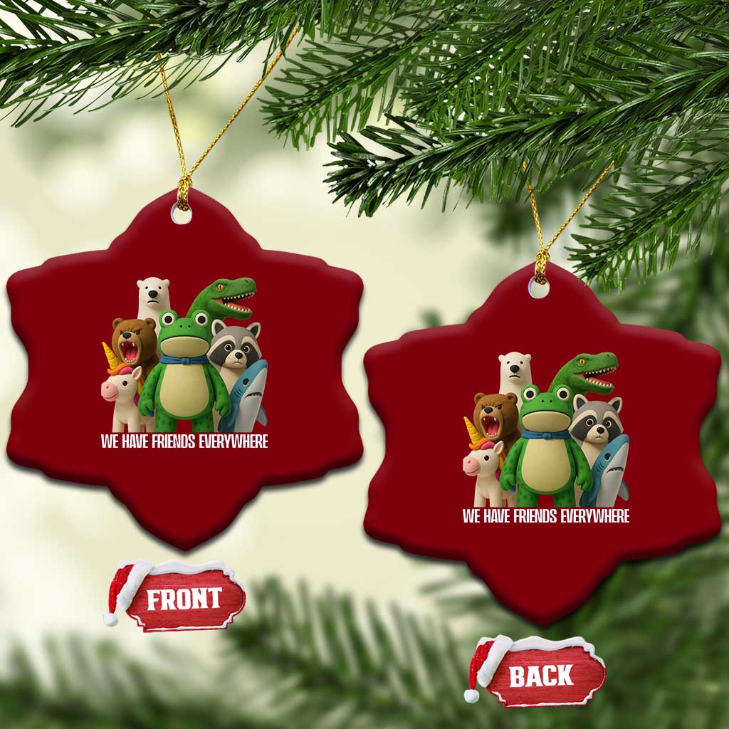 United Mascots Protest Ceramic Ornament We Have Friends Everywhere TS02 Print Your Wear