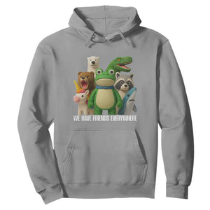 United Mascots Protest Hoodie We Have Friends Everywhere TS02 Sport Gray Print Your Wear