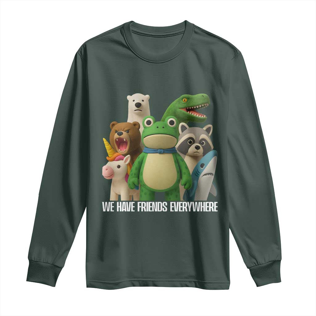 United Mascots Protest Long Sleeve Shirt We Have Friends Everywhere TS02 Dark Forest Green Print Your Wear