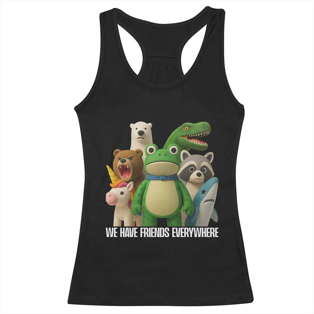 United Mascots Protest Racerback Tank Top We Have Friends Everywhere - Print Your Wear