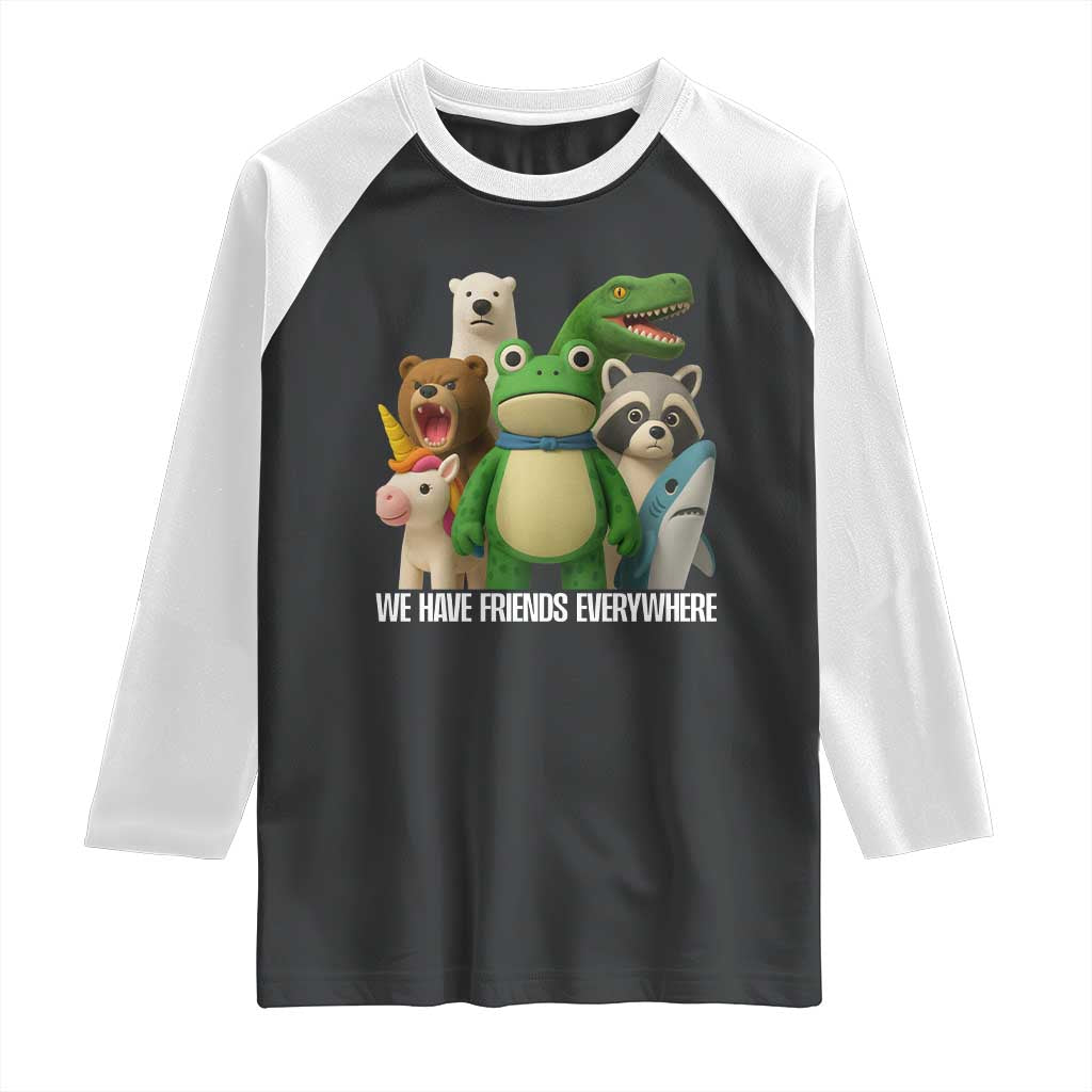 United Mascots Protest Raglan Shirt We Have Friends Everywhere TS02 Black White Print Your Wear