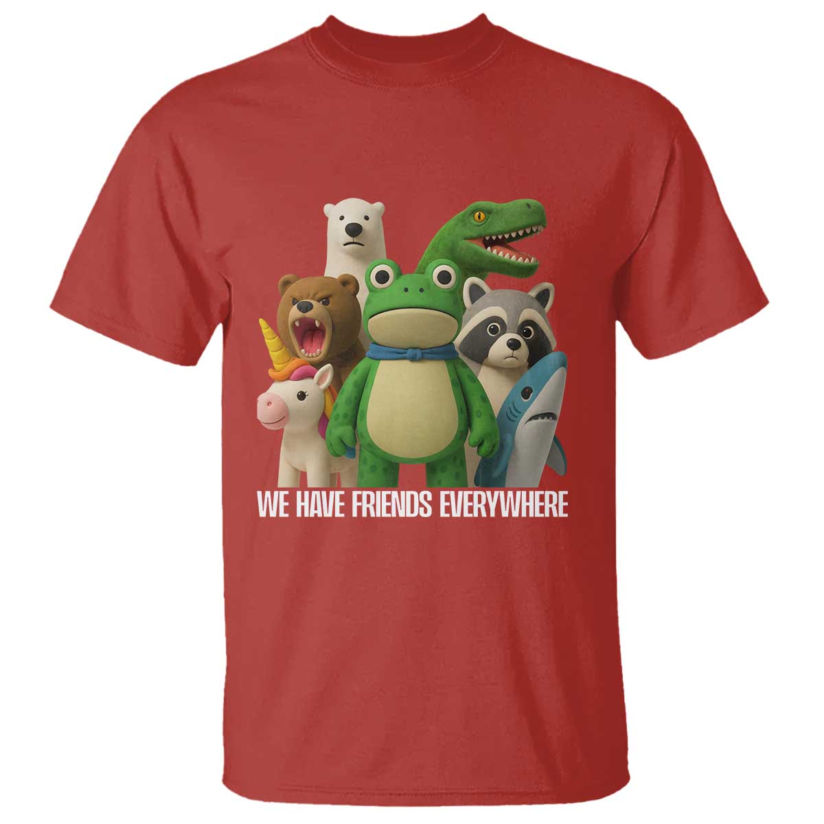 United Mascots Protest T Shirt We Have Friends Everywhere TS02 Red Print Your Wear