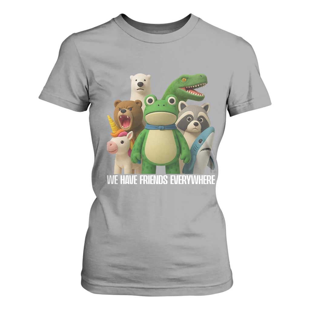 United Mascots Protest T Shirt For Women We Have Friends Everywhere TS02 Sport Gray Print Your Wear