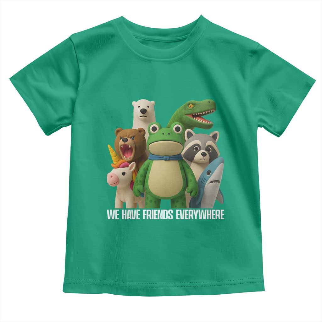 United Mascots Protest Toddler T Shirt We Have Friends Everywhere TS02 Irish Green Print Your Wear