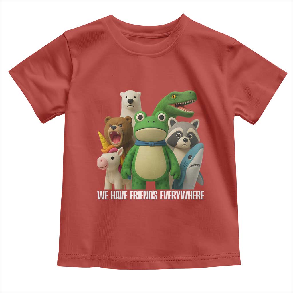 United Mascots Protest Toddler T Shirt We Have Friends Everywhere TS02 Red Print Your Wear