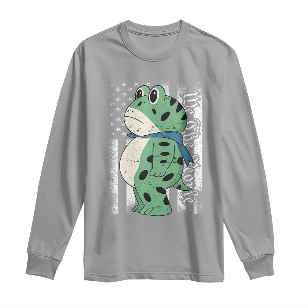 We The People Portland Frog Long Sleeve Shirt Patriotic Protest American Flag TS02 Sport Gray Print Your Wear