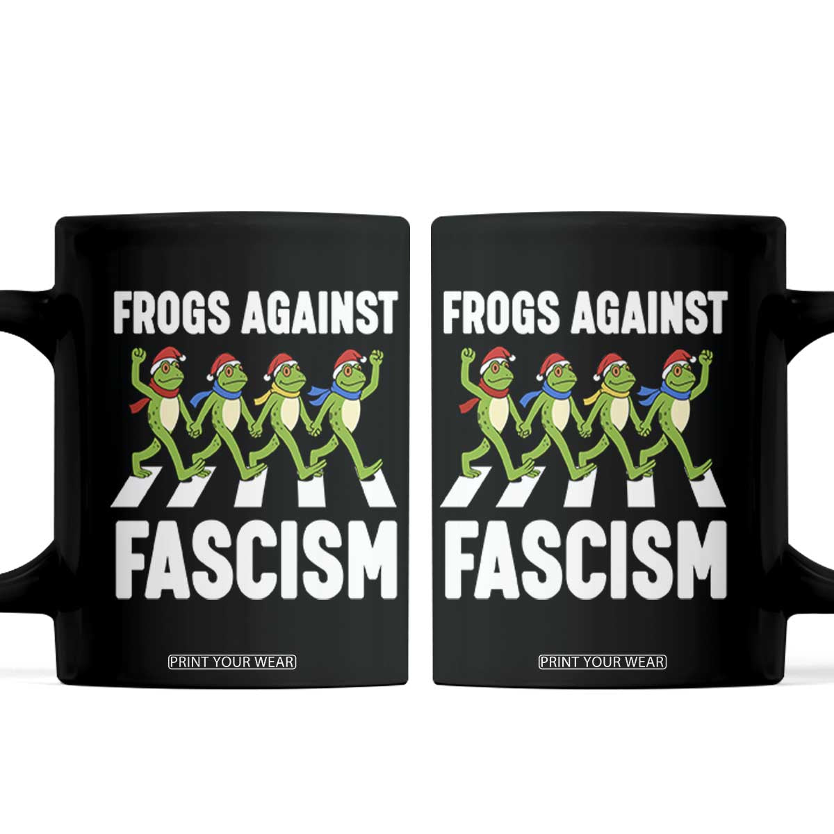 Santa Frog Against Fascism Coffee Mug Christmas Holiday Frogs Band Resistance Protest TS02 Black Print Your Wear