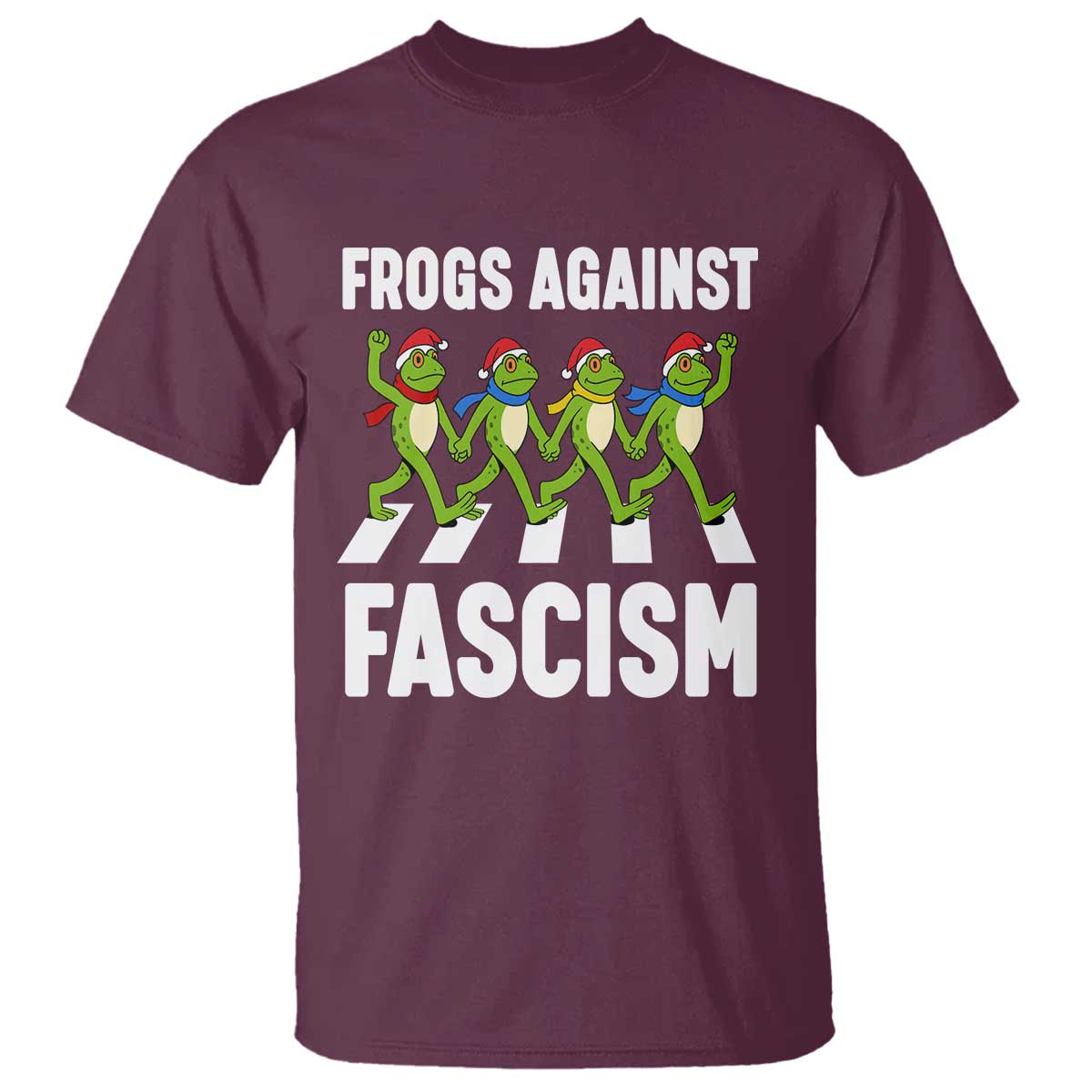 Santa Frog Against Fascism T Shirt Christmas Holiday Frogs Band Resistance Protest TS02 Maroon Print Your Wear