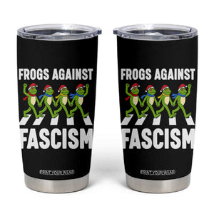 Santa Frog Against Fascism Tumbler Cup Christmas Holiday Frogs Band Resistance Protest - Print Your Wear