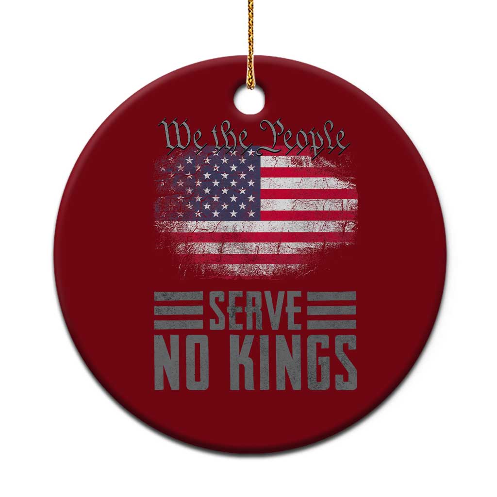 We The People Serve No Kings Ceramic Ornament Patriotic Eagle American Flag TS02 1pc Red Print Your Wear