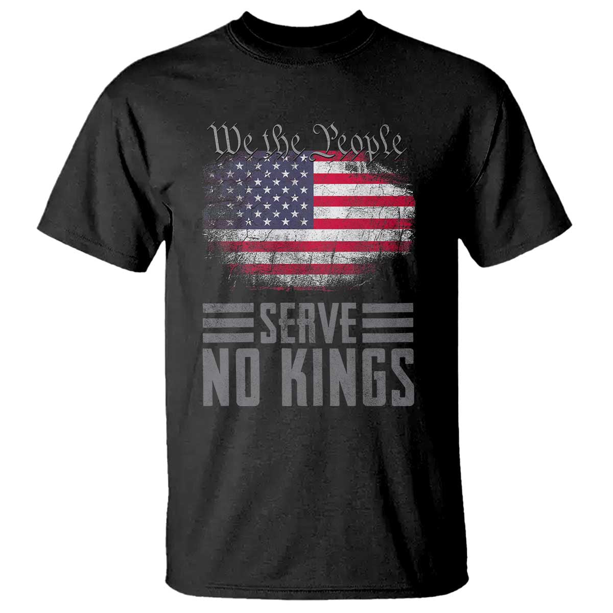 We The People Serve No Kings T Shirt Patriotic Eagle American Flag TS02 Black Print Your Wear