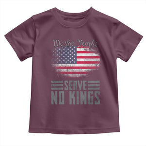 We The People Serve No Kings Toddler T Shirt Patriotic Eagle American Flag TS02 Maroon Print Your Wear