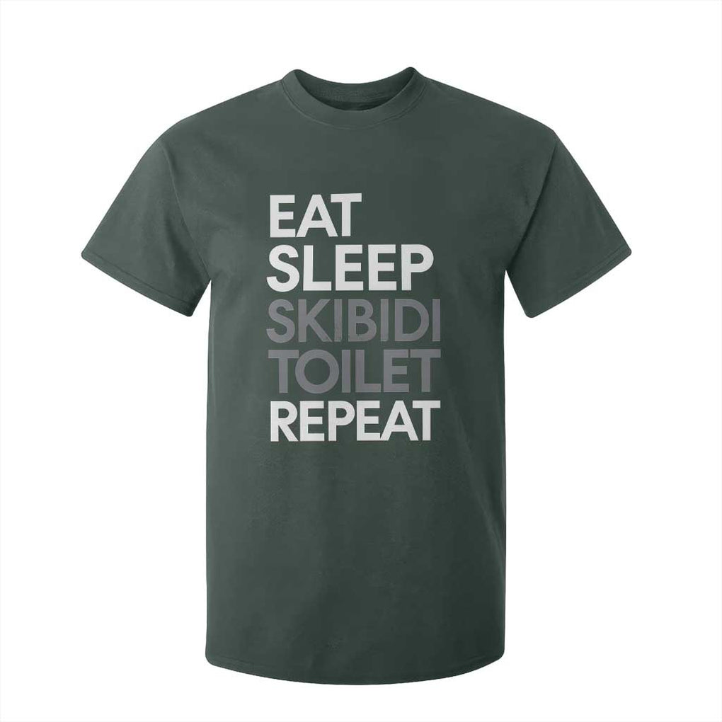 Eat Sleep Skibidi Toilet Repeat T Shirt For Kid Funny Gen Alpha Slang TS02 Dark Forest Green Print Your Wear
