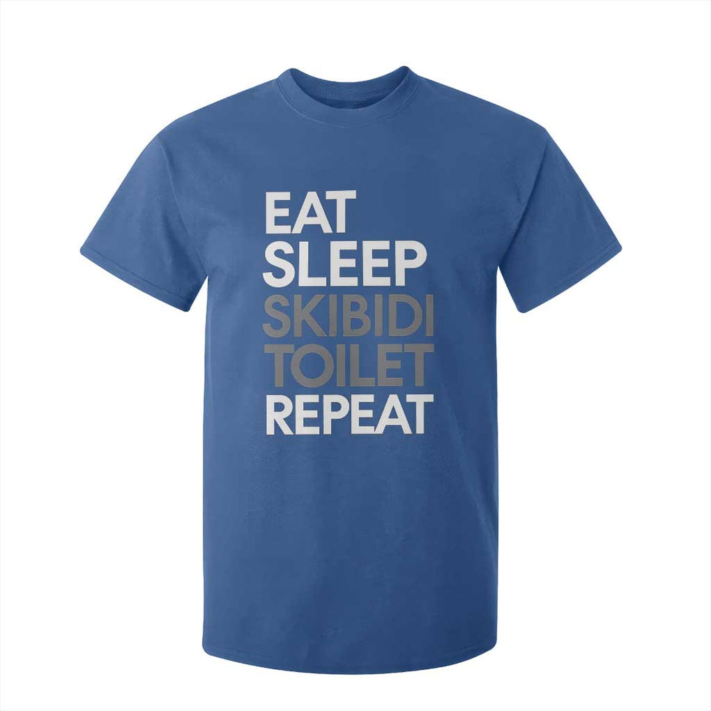 Eat Sleep Skibidi Toilet Repeat T Shirt For Kid Funny Gen Alpha Slang TS02 Royal Blue Print Your Wear