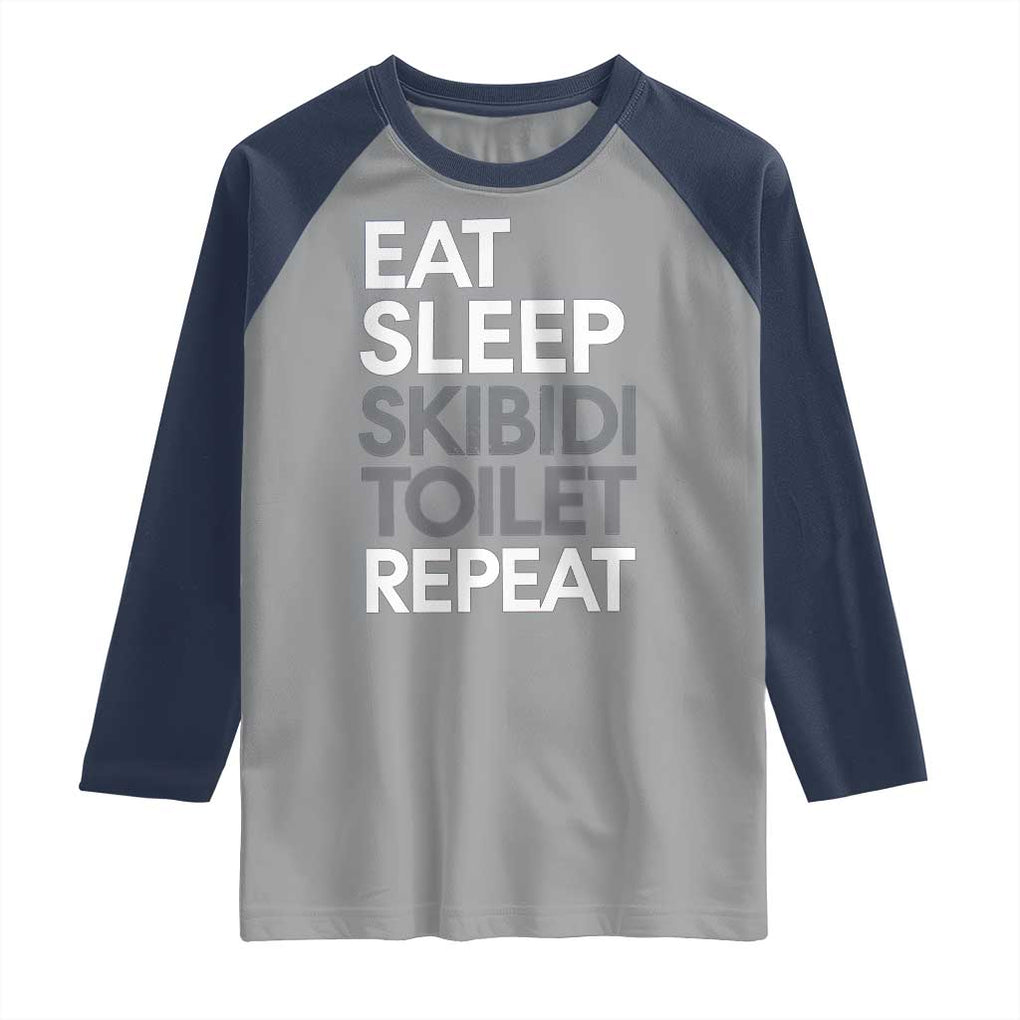Eat Sleep Skibidi Toilet Repeat Raglan Shirt Funny Gen Alpha Slang TS02 Sport Gray Navy Print Your Wear