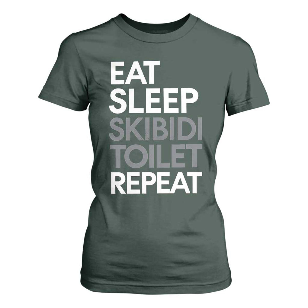 Eat Sleep Skibidi Toilet Repeat T Shirt For Women Funny Gen Alpha Slang TS02 Dark Forest Green Print Your Wear