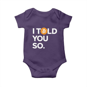 Funny Bitcoin Baby Onesie Bitcoin I Told You So Funny BTC Crypto Cryptocurrency Trader TS02 Purple Print Your Wear