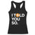 Funny Bitcoin Racerback Tank Top Bitcoin I Told You So Funny BTC Crypto Cryptocurrency Trader TS02 Black Print Your Wear