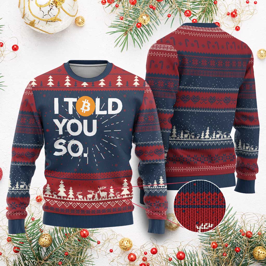 Funny Bitcoin Ugly Christmas Sweater Bitcoin I Told You So Funny BTC Crypto Cryptocurrency Trader TS02 Burgundy Print Your Wear