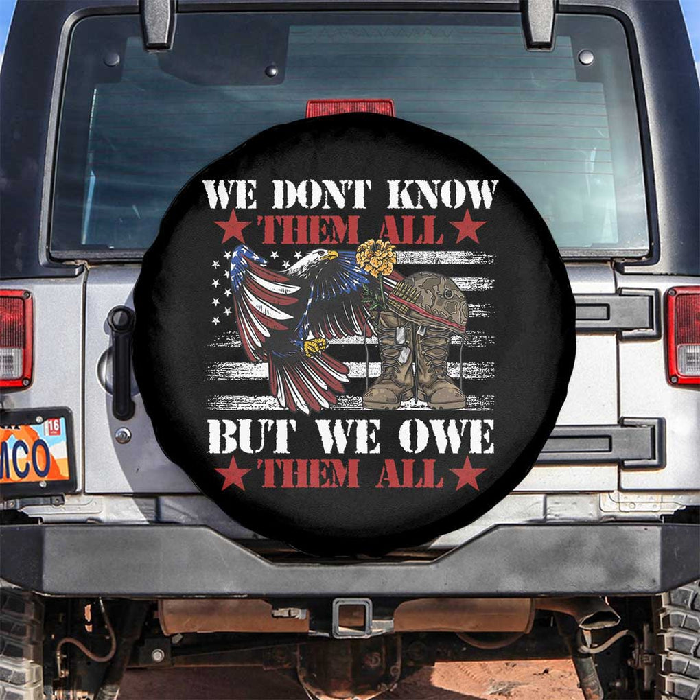 American Veteran Spare Tire Cover We Don't Know Them All But We Owe Them All Alumni Veterans TS02 No hole Black Print Your Wear
