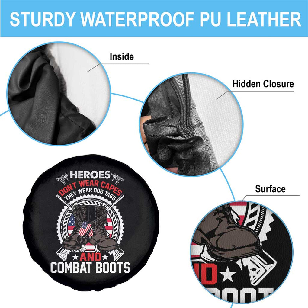American Veteran Spare Tire Cover Heroes Don't Wear Capes They Wear Dog Tags And Combat Boots TS02 Print Your Wear