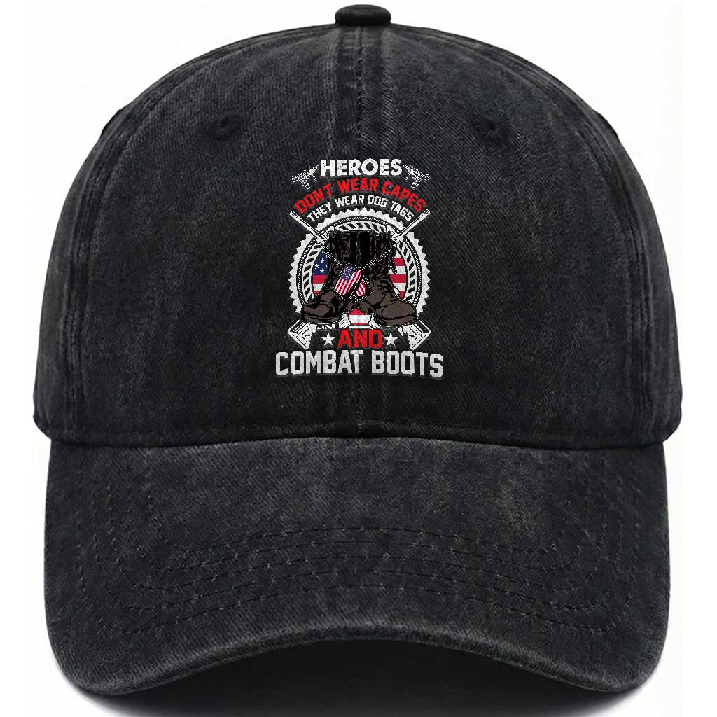 Patriotic Military Veteran Washed Cotton Baseball Cap Heroes Don't Wear Capes They Wear Dog Tags And Combat Boots TS02 Washed Cap Universal Fit Black Print Your Wear