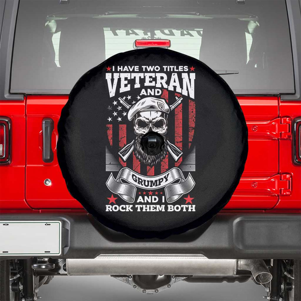 American Veteran Spare Tire Cover I Have Two Titles Veteran And Grumpy Funny US Veterans Pride TS02 Black Print Your Wear