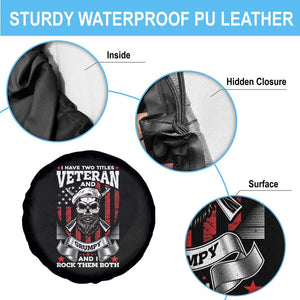 American Veteran Spare Tire Cover I Have Two Titles Veteran And Grumpy Funny US Veterans Pride TS02 Print Your Wear