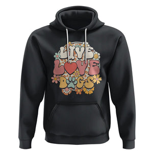 Dog Lover Hoodie Live Love Dogs Retro Groovy TS02 Black Printyourwear