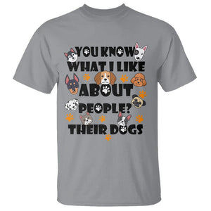 Funny Dog Lover T Shirt You Know What I Like About People Their Dogs TS02 Sport Gray Printyourwear