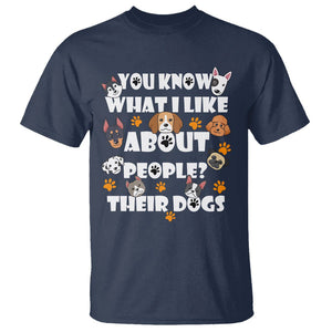 Funny Dog Lover T Shirt You Know What I Like About People Their Dogs TS02 Navy Printyourwear