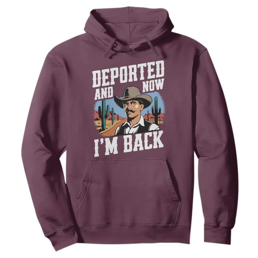 Funny Mexican Cowboy Hoodie Now I'm Back Retro Vintage Desert TS02 Maroon Print Your Wear